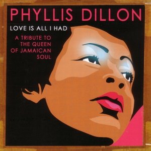 Love Is All I Had: A Tribute to the Queen of Jamaican Soul