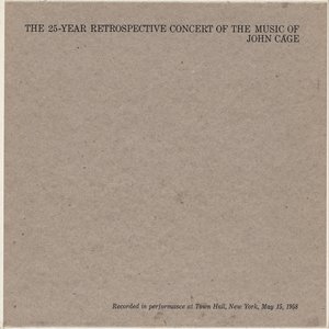 The 25-Year Retrospective Concert of the Music of John Cage