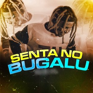 Senta no Bugalu