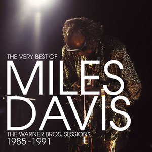 The Very Best of Miles Davis: The Warner Bros Sessions 1985-1991