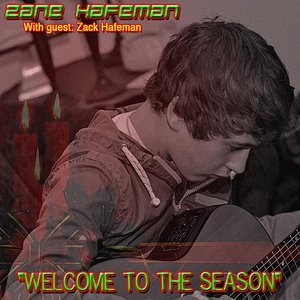 Welcome to the Season (2009) [feat. Zack Hafeman]