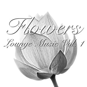 Flower - Lounge Music, Vol. 1