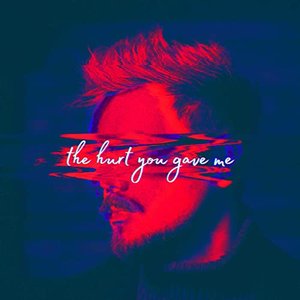The Hurt You Gave Me - Single