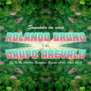 ROLANDO BRUNO Y EL GRUPO AREVALO en vivo