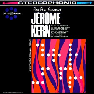 Ping Pong Percussion of Jerome Kern