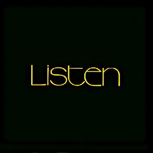Listen