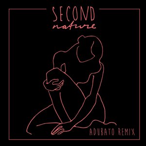 Second Nature (Adubato Remix)