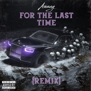 For the Last Time (Remix)