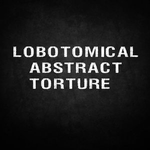 Lobotomical Abstract Torture 的头像