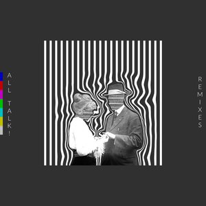 All Talk! (Remixes) - EP