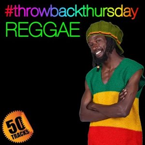 #throwbackthursday: Reggae