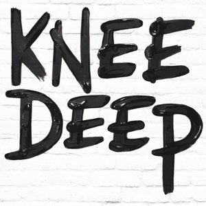 Knee Deep - Single