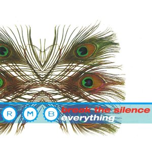 Break The Silence / Everything
