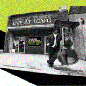 Immagine per 'Live At Tonic (Disc 2)'