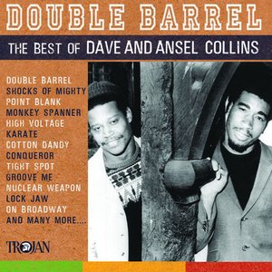 Double Barrel - The Best of Dave and Ansel Collins