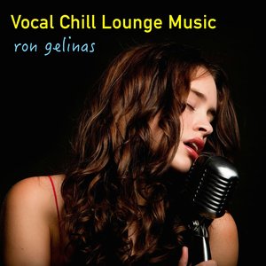 Vocal Chill Lounge Music