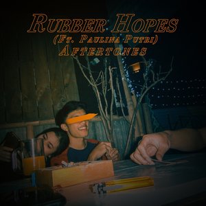 Rubber Hopes (feat. Paulina Putri) - Single