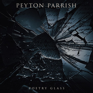 Peyton Parrish - Poetry Glass - Zortam Music