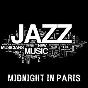 Midnight in Paris - Jazz Music, Jazz Guitar Latin Songs and Brazilian Music