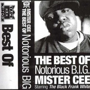 The Best of Notorious B.I.G. Hosted by Mister Cee