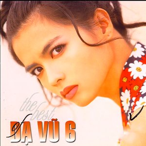 The Best Of Dạ Vũ 6