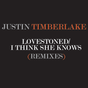 Justin Timberlake - Lovestoned- I Think She Knows Lyrics - Zortam Music