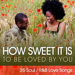 How Sweet It Is (To Be Loved By You)