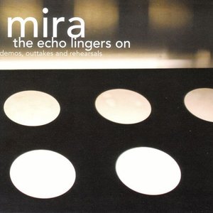 The Echo Lingers On ( demos, outtakes and rehearsals )