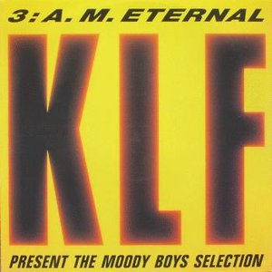 3 A.M. Eternal (The Moody Boys Selection)