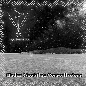 Under Neolithic Constellations