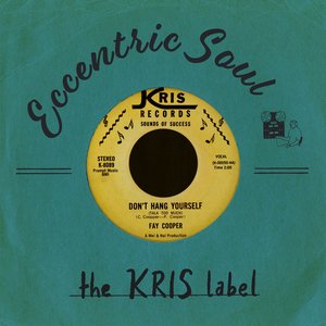 Eccentric Soul: The Kris Label