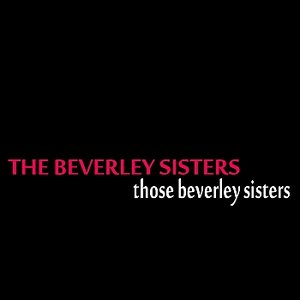 Those Beverley Sisters