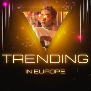 Trending in Europe