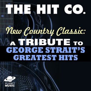 New Country Classics: A Tribute to George Strait's Greatest Hits