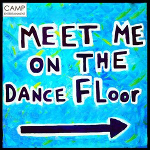 MEET ME ON THE DANCE FLOOR