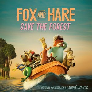Fox and Hare save the Forest (Original Motion Picture Soundtrack)