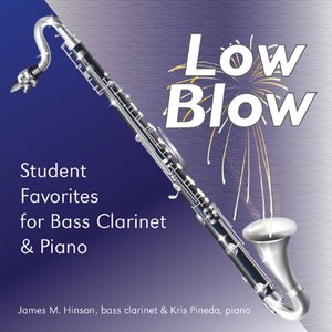 Low Blow: Student Favorites for Bass Clarinet & Piano