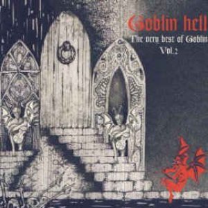 Goblin Hell – The Very Best Of Goblin Vol. 2