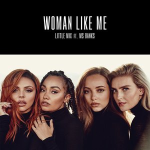 Woman Like Me (feat. Ms Banks) - Single