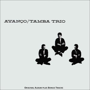 Avanco (Original Bossa Nova Album Plus Bonus Tracks)