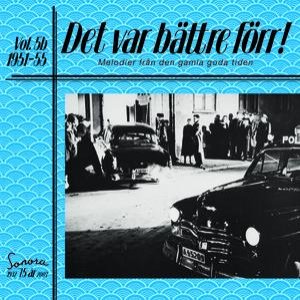 Det var bättre förr Volym 5 b 1951-55