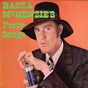 Bazza Mckenzie's Party Songs