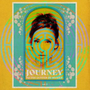 Journey to the Center of Myself, Vol. 2 - EP