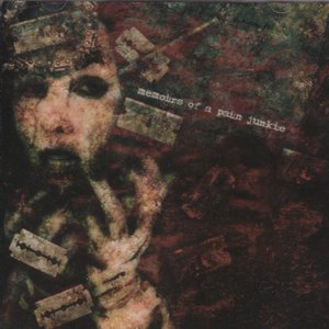 Memoirs of a Pain Junkie [Explicit]