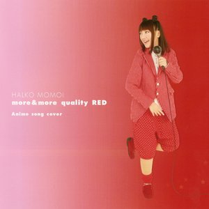 more&more quality RED 〜Anime song cover〜