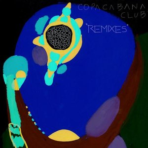 Copacabana Club - The Remixes