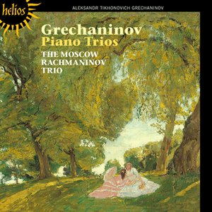 Grechaninov: Piano Trios