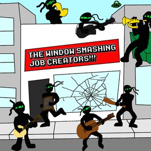 The Window Smashing Job Creators