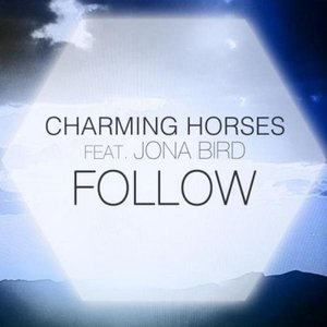 Follow (feat. Jona Bird) [Remixes] - EP