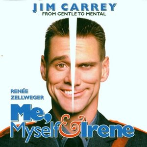 Me, Myself & Irene